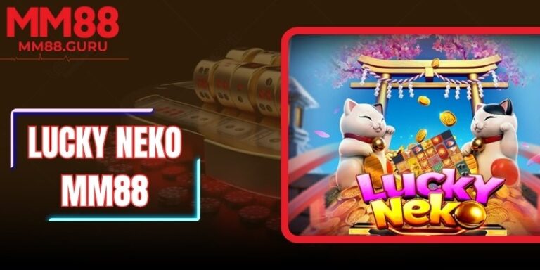 Lucky Neko MM88 - Biểu Tượng Mèo Vàng May Mắn Hấp Dẫn