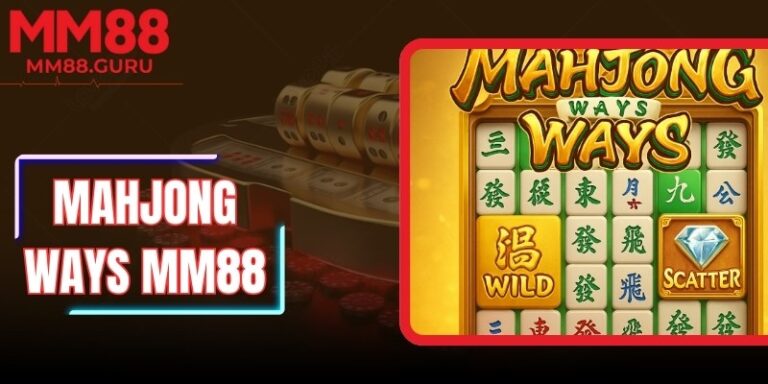 Mahjong Ways MM88 - Trải Nghiệm Quay Thưởng Đỉnh Cao