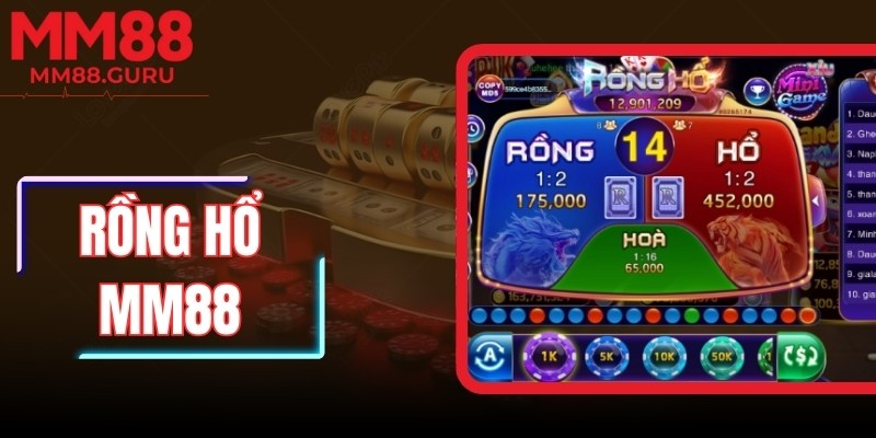 Rồng Hổ MM88 - Đặt Cược Nhanh, Tỷ Lệ Thắng Ổn Định 6 Rồng Hổ MM88 - Đặt Cược Nhanh, Tỷ Lệ Thắng Ổn Định